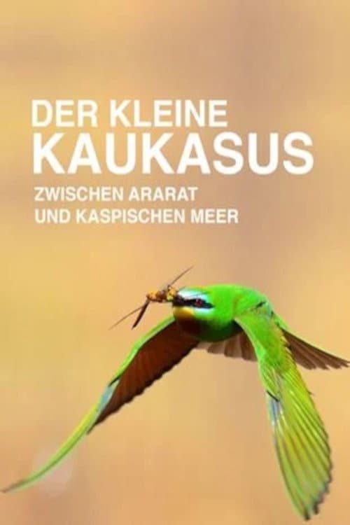 Постер: Der Kleine Kaukasus - Zwischen Ararat und Kaspischem Meer