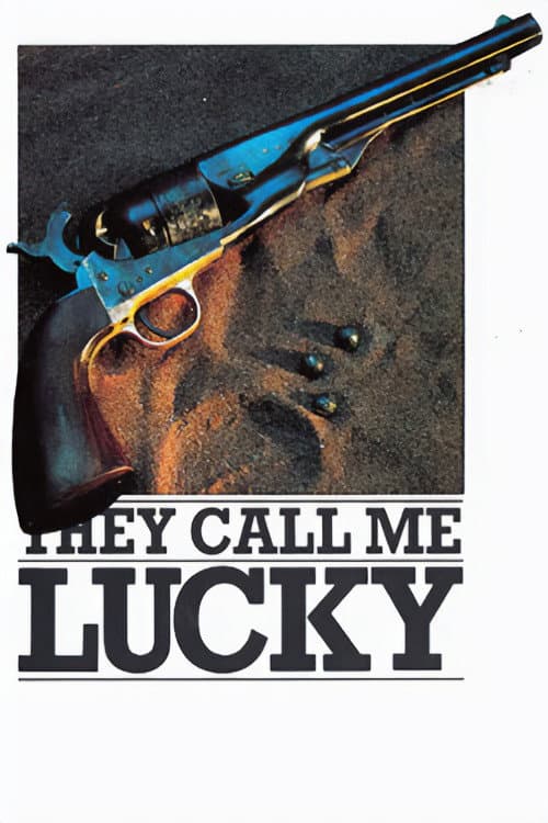 Постер: They Call Me Lucky