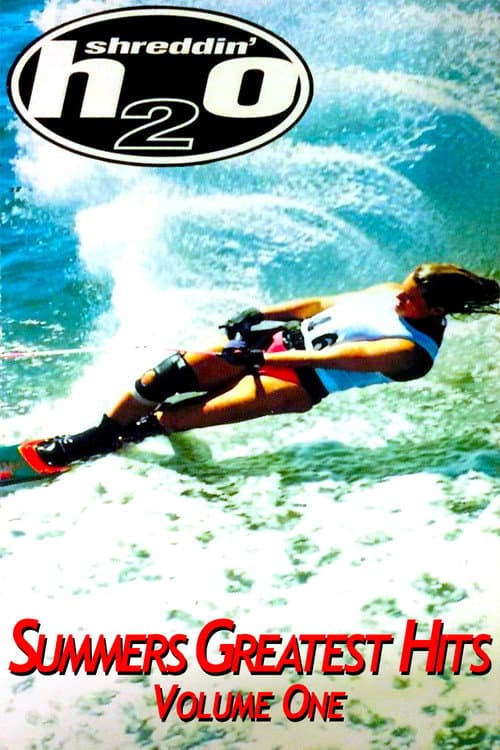 Постер: Shreddin' H2O - Summer's Greatest Hits