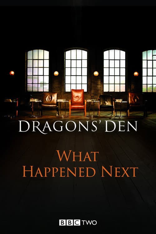 Постер: Dragons' Den: What Happened Next