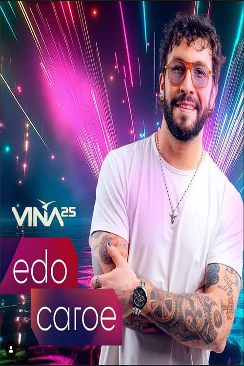 Постер: Festival de Viña del Mar 2025: Edo Caroe