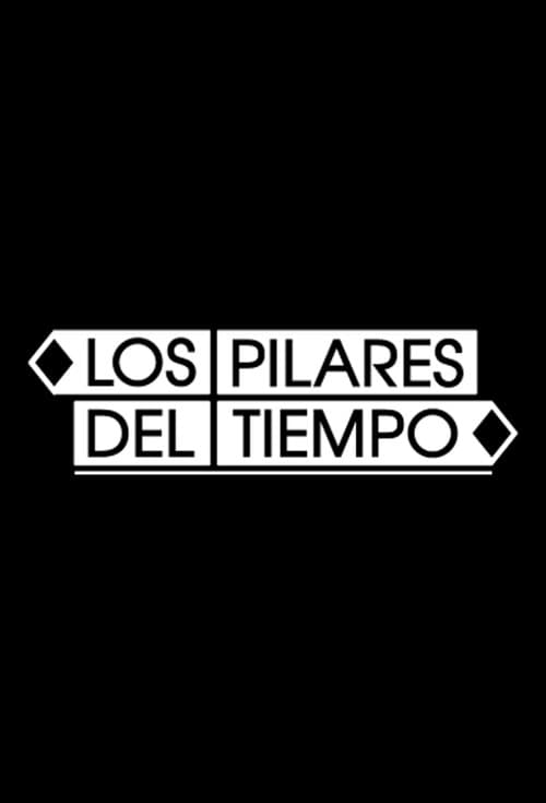 Постер: Los pilares del tiempo
