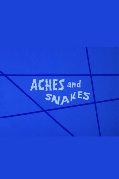 Постер: Aches and Snakes