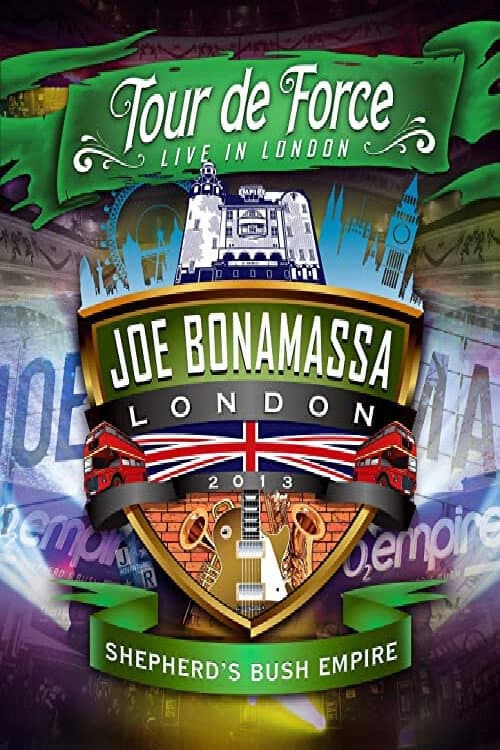 Постер: Joe Bonamassa: Tour de Force, Live in London [Night 2] - Shepherd's Bush Empire