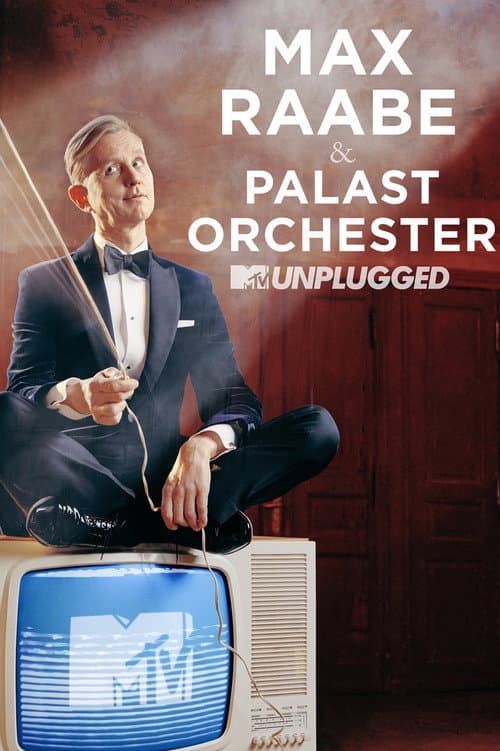 Постер: Max Raabe & Palast Orchester - MTV Unplugged
