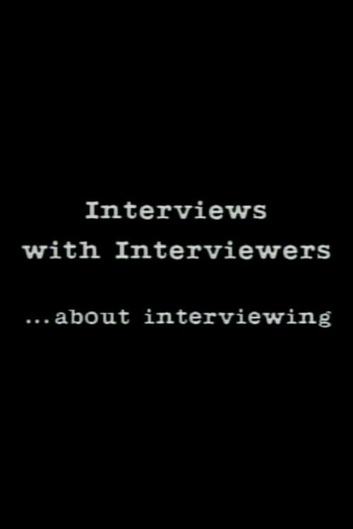 Постер: Interviews With Interviewers… About Interviewing