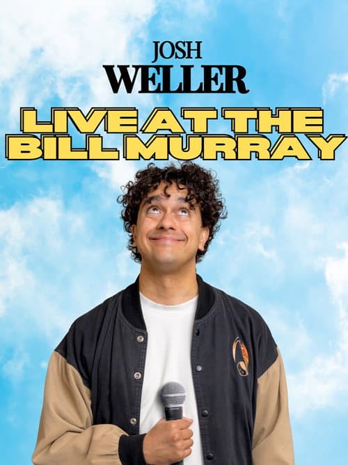 Постер: Josh Weller - Live at The Bill Murray