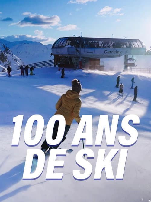 Постер: 100 ans de ski : Histoire et patrimoine de nos stations d'hiver