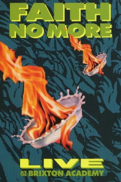 Постер: Faith No More: Live at the Brixton Academy