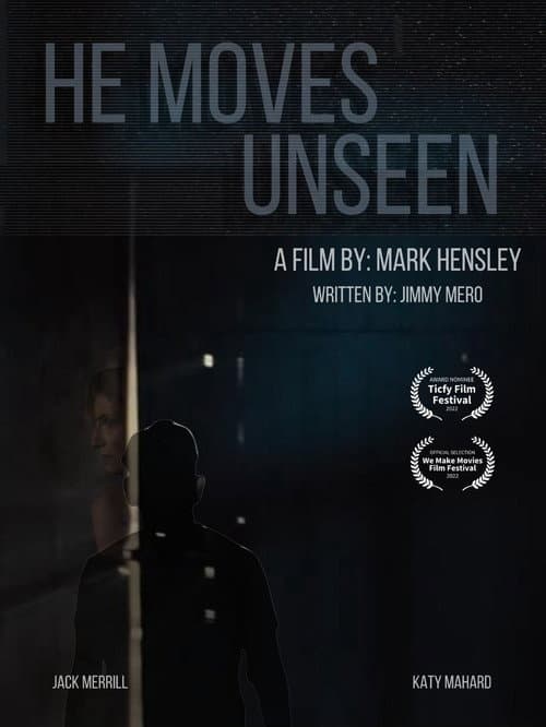 Постер: He Moves Unseen