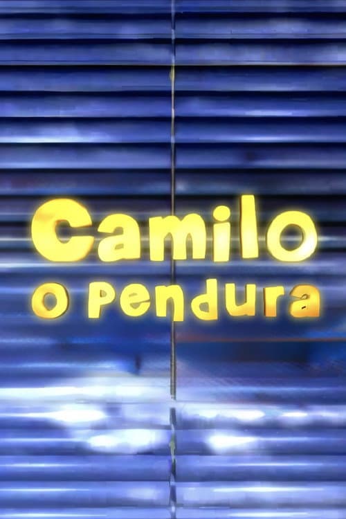 Постер: Camilo, O Pendura