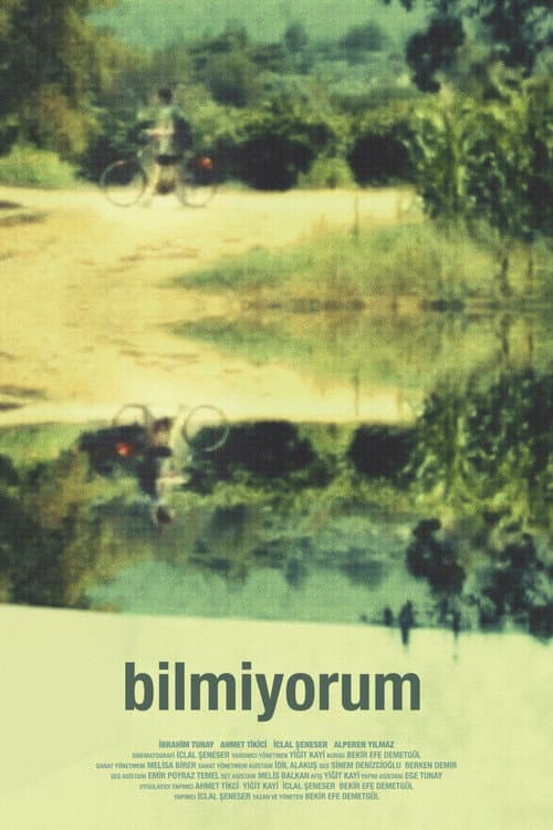 Постер: Bilmiyorum