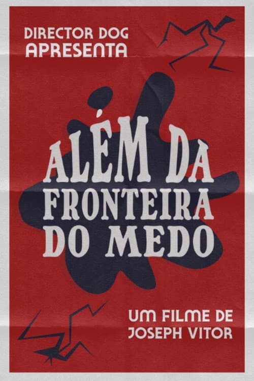 Постер: Além da Fronteira do Medo