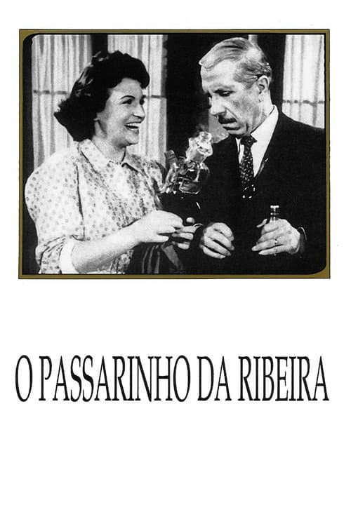 Постер: O Passarinho da Ribeira