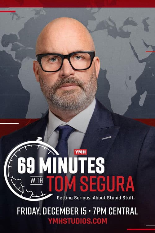 Постер: 69 Minutes with Tom Segura