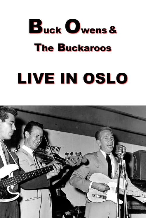 Постер: Buck Owens and The Buckaroos: Live in Oslo