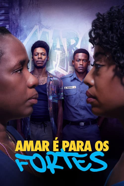 Постер: Amar é Para os Fortes