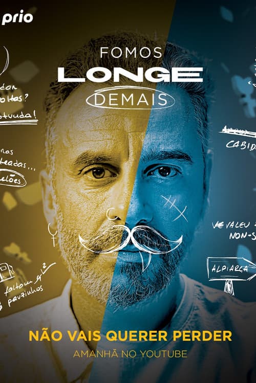 Постер: Fomos Longe Demais