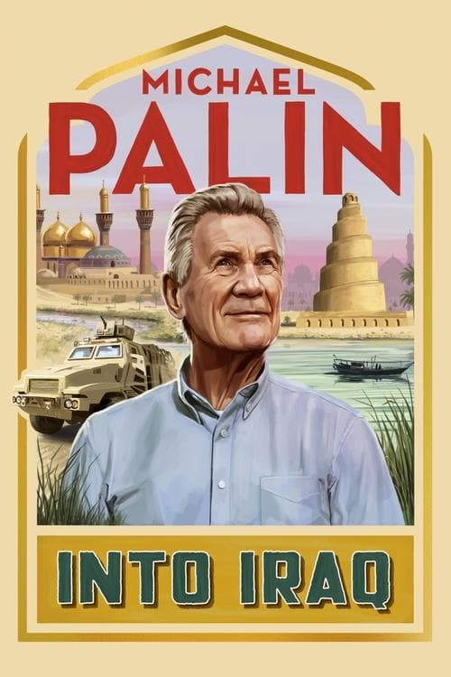 Постер: Michael Palin: Into Iraq