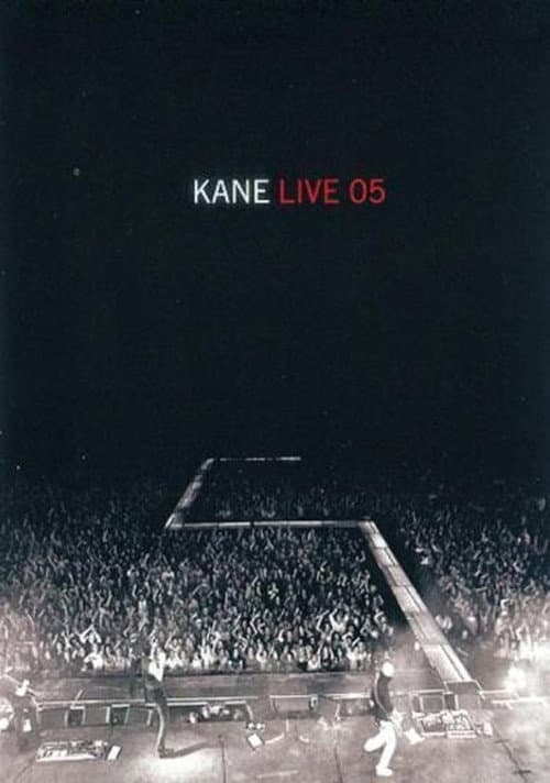 Постер: Kane - Live '05