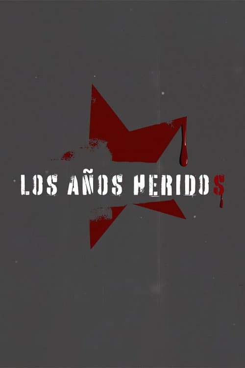 Постер: Los años heridos