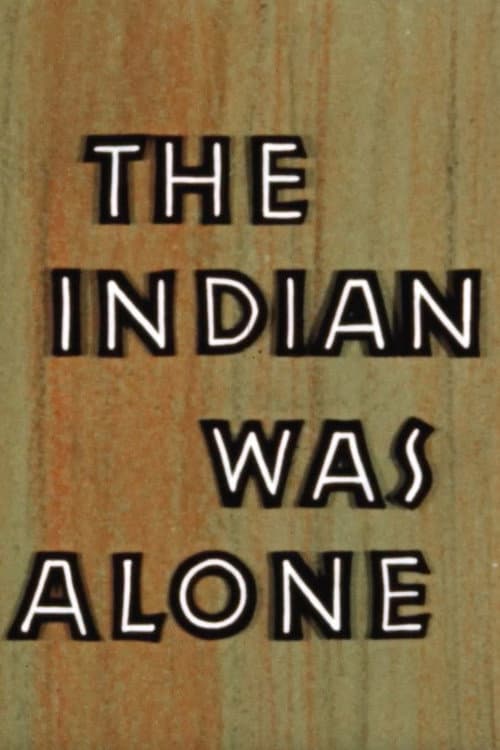 Постер: The Indian Was Alone