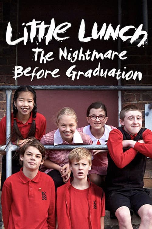 Постер: Little Lunch: The Nightmare Before Graduation