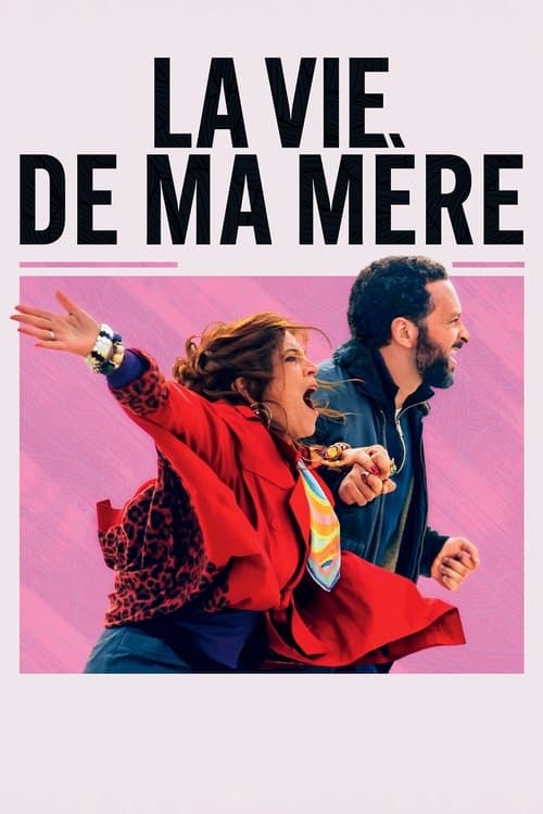 Постер: La vie de ma mère