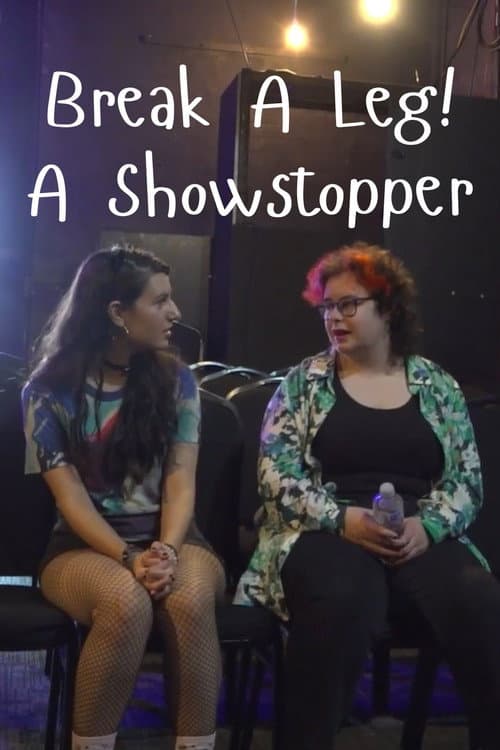 Постер: Break A Leg! A Showstopper