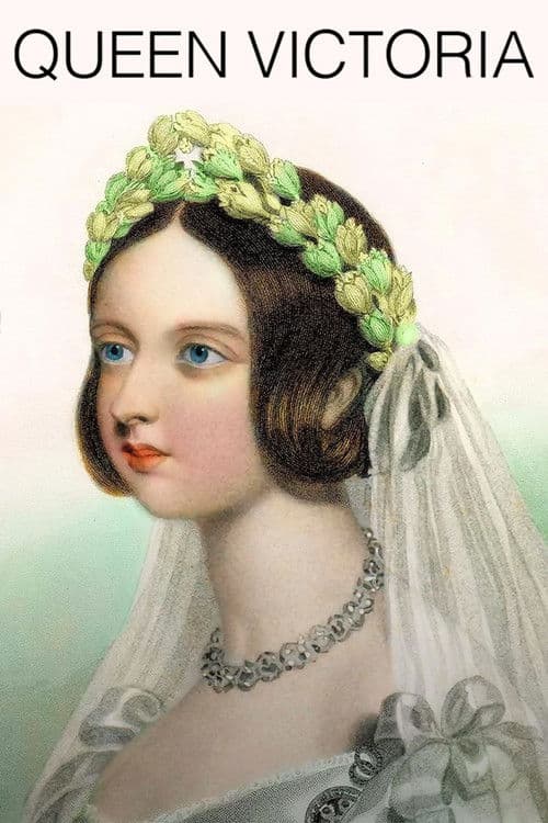 Постер: Queen Victoria: Love, Lust And Leadership