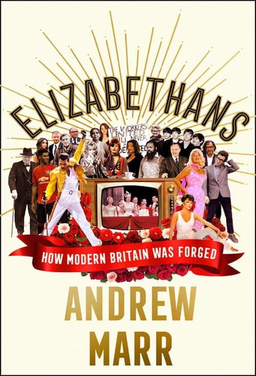 Постер: New Elizabethans with Andrew Marr