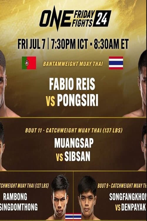 Постер: ONE Friday Fights 24: Reis vs. Pongsiri 2