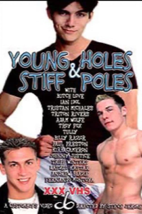 Постер: Young Holes & Stiff Poles