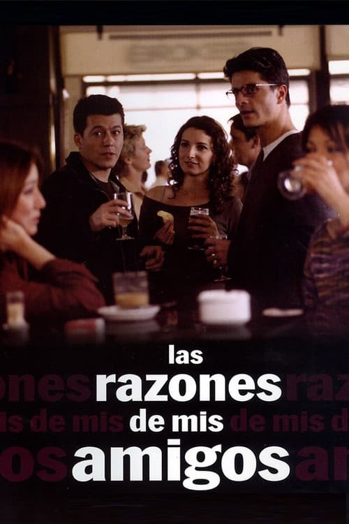 Постер: Las razones de mis amigos