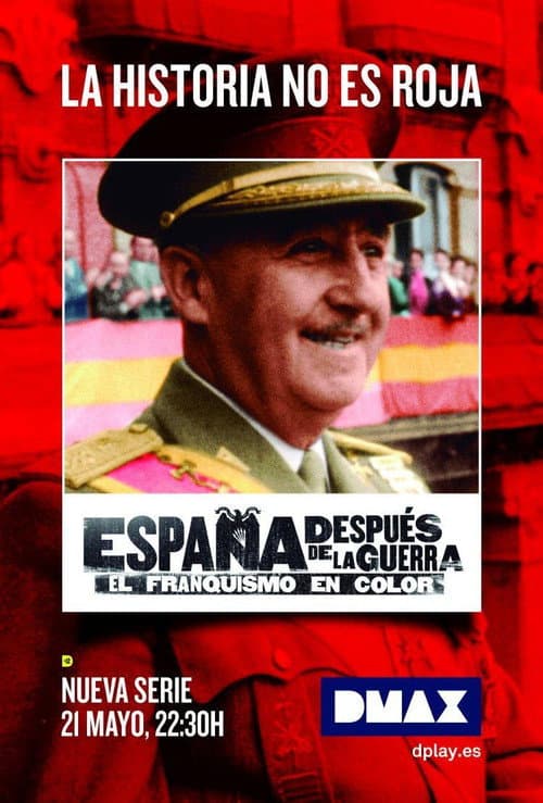 Постер: España después de la guerra: el franquismo en color