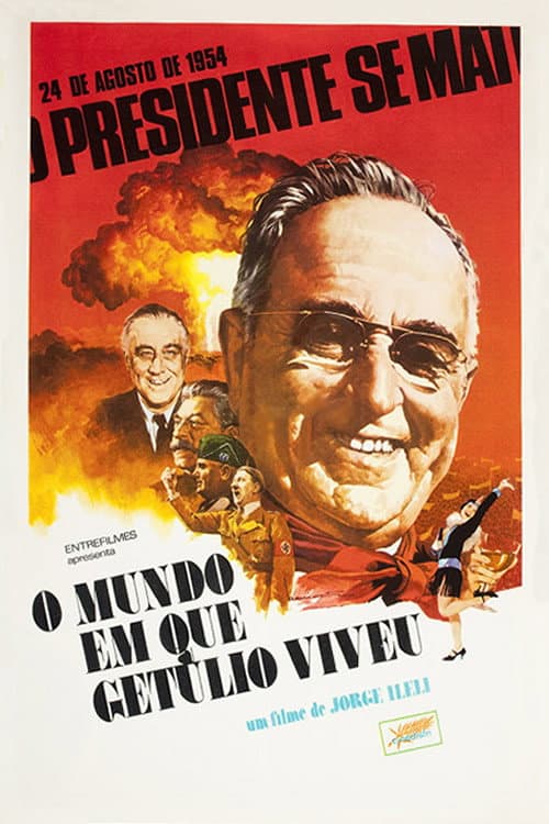 Постер: O Mundo em que Getúlio Viveu