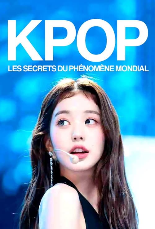 Постер: K-pop, les secrets du phénomène mondial