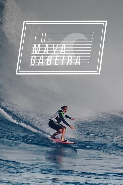 Постер: Eu, Maya Gabeira