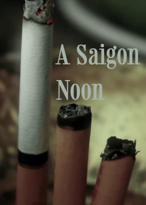 Постер: A Saigon-Noon
