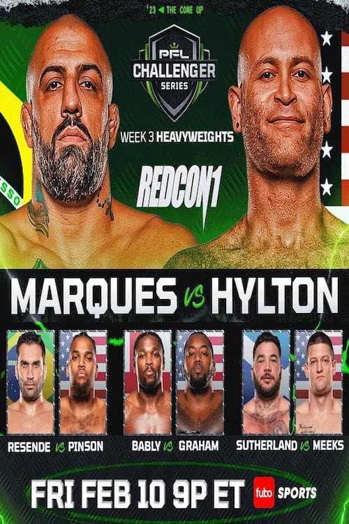 Постер: PFL 2023 Challenger Series: Week 3/Heavyweights - Marques vs. Hylton