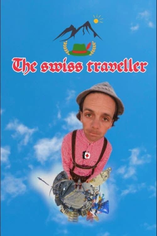 Постер: The swiss traveller