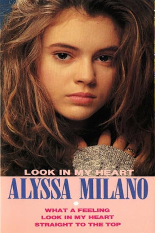 Постер: Alyssa Milano: Look In My Heart