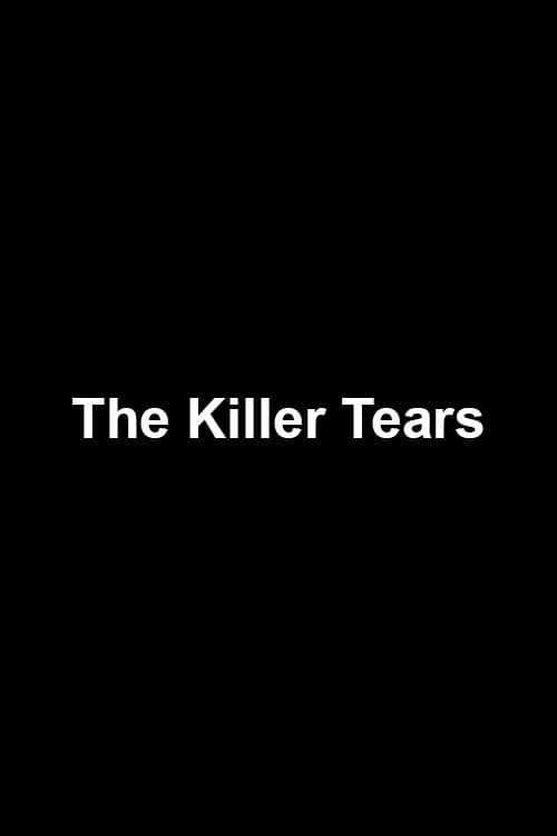 Постер: The Killer Tears