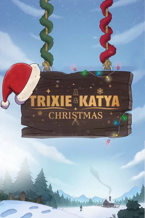 Постер: A Trixie & Katya Christmas