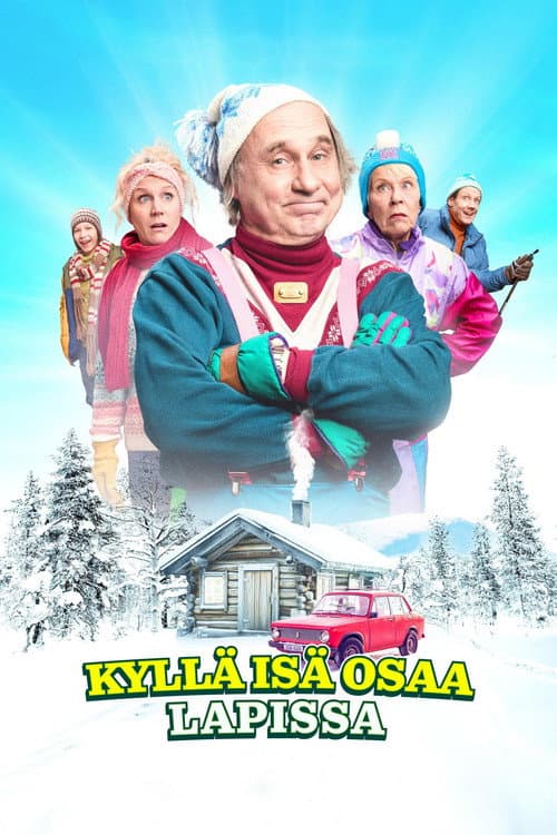 Постер: Kyllä isä osaa Lapissa