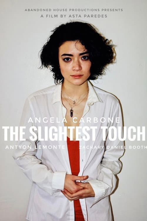 Постер: The Slightest Touch