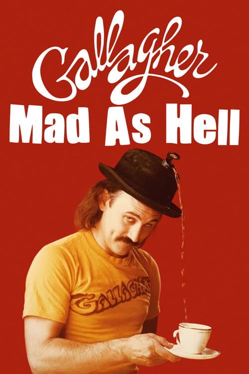 Постер: Gallagher: Mad As Hell