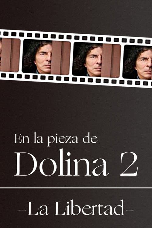 Постер: En la pieza de Dolina 2 - La Libertad