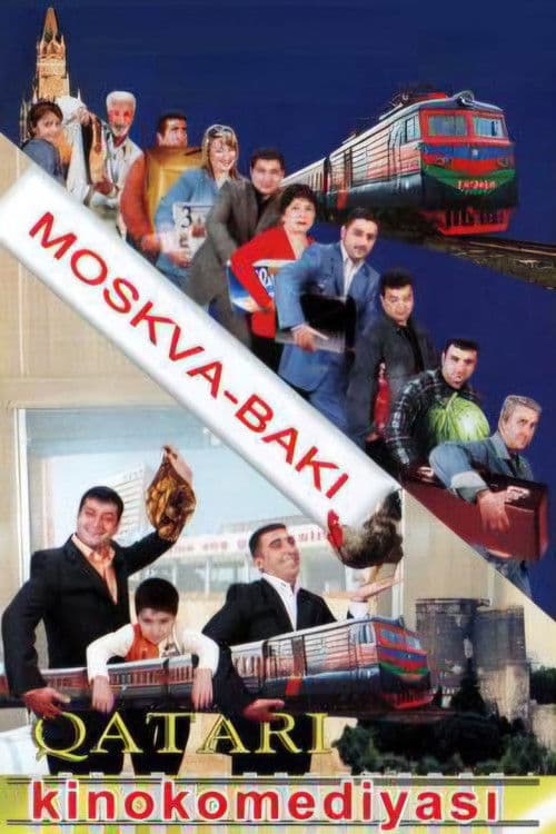 Постер: Moskva-Bakı qatarı