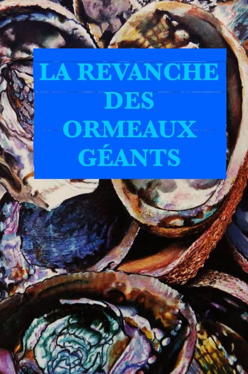 Постер: La revanche des ormeaux géants